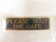 Please Shut The Gate Brass Sign